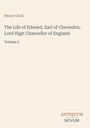 Henry Craik: The Life of Edward, Earl of Clarendon, Lord High Chancellor of England, Buch