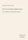 Titel: "The Four Canadian Highwaymen", Untertitel: "Or, The Robbers of Markham Swamp", Autor: Joseph Edmund Collins.
