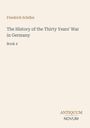 „The History of the Thirty Years' War in Germany, Book 4“ von Friedrich Schiller, schlichtes Design, ANTIQUUM NOVUM Logo.