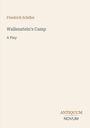 Friedrich Schiller: Wallenstein's Camp, Buch