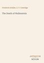 Friedrich Schiller: The Death of Wallenstein, Buch