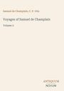 "Voyages of Samuel de Champlain, Volume 3", Autoren: Samuel de Champlain, C. P. Otis, darunter "ANTIQUM NOVUM". Heller Hintergrund.