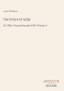 Text: 
Lew Wallace
The Prince of India
Or, Why Constantinople Fell, Volume 1
ANTIQUM NOVUM

Beschreibung: 
Minimalistisches Design mit klarer Schrift auf beigefarbenem Hintergrund.