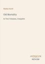 Text: "Walter Scott, Old Mortality, In Two Volumes, Complete, ANTIQUUM NOVUM." Schlichtes, minimalistisches Design.