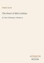 Walter Scott, "The Heart of Mid-Lothian", "In Two Volumes, Volume 2". Unten rechts steht "ANTIQUM NOVUM".