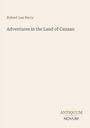 Text: "Robert Lee Berry, Adventures in the Land of Canaan, ANTIQUUM NOVUM." Schlichter Hintergrund.