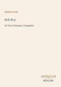Walter Scott, Rob Roy, In Two Volumes, Complete. Unten steht das Logo mit Antiquum Novum. Schlichter, heller Hintergrund.