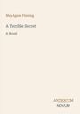 "May Agnes Fleming, A Terrible Secret, A Novel" oben. "ANTIQUM NOVUM" unten. Schlichte, beige Gestaltung.