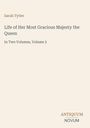 Sarah Tytler, Titel: "Life of Her Most Gracious Majesty the Queen", Band 2, Vermerk: ANTIQUUM NOVUM. Cremefarbener Hintergrund.