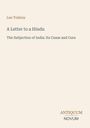 „Leo Tolstoy, A Letter to a Hindu, The Subjection of India: Its Cause and Cure“. Unten rechts das Logo „ANTIQUM NOVUM“.