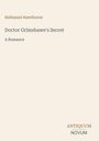 Titel: "Doctor Grimshawe's Secret: A Romance" von Nathaniel Hawthorne. Unten rechts steht "ANTIQUE NOVUM".