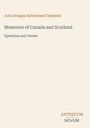 Covertext: "John Douglas Sutherland Campbell, Memories of Canada and Scotland, Speeches and Verses". Unten Logo: "ANTIQUM NOVUM".