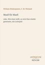 "Maß für Maß" von William Shakespeare, C. M. Wieland. Untertitel: "oder, Wie einer mißt, so wird ihm wieder gemessen, ein Lustspiel". Unten Logo: "Antiquum Novum".