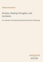 Titel: "Dreams, Waking Thoughts, and Incidents". Über dem Titel: "William Beckford". Unten steht "ANTIQUM NOVUM". Beigefarbener Hintergrund.