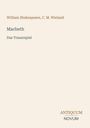 „William Shakespeare, C. M. Wieland. Macbeth. Das Trauerspiel.“ Unten rechts: „ANTIQUM NOVUM“. Dezente, helle Farbgestaltung.