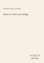 "William Henry Hudson. Birds in Town and Village. ANTIQUUM NOVUM." Schlichtes Layout mit hellbeigem Hintergrund.