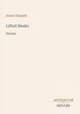 "Lifted Masks: Stories" von Susan Glaspell. Unten rechts steht "ANTIQUM NOVUM". Schlichtes, helles Design.