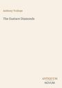 Titel: "The Eustace Diamonds". Autor: Anthony Trollope. Unten rechts: Logo mit Name "ANTIQUM NOVUM" auf cremefarbenem Hintergrund.