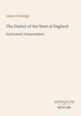 Text: "James Jennings. The Dialect of the West of England, Particularly Somersetshire. ANTIQUUM NOVUM." Beige Hintergrund.