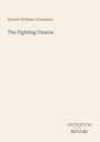 „Robert William Chambers. The Fighting Chance. ANTIQUUM NOVUM.“ Elegantes Buchcover mit minimalistischer Gestaltung.