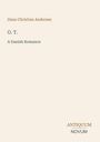 Hans Christian Andersen, O. T., A Danish Romance. Unten rechts ein stilisiertes Logo mit "ANTIQUM NOVUM". Hintergrund beige.
