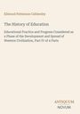 Ellwood Patterson Cubberley’s Buch „The History of Education“, Teil IV von IV, unten steht „ANTIQUM NOVUM“.
