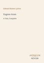 Edward Bulwer Lytton, Eugene Aram, A Tale, Complete. Antiquum Novum Logo unten rechts.
