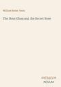 Text: "William Butler Yeats", "The Hour Glass and the Secret Rose", "ANTIQUM NOVUM". Einfaches, minimalistisches Design.