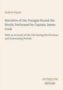 Andrew Kippis, Narrative of the Voyages Round the World by Captain James Cook. Antiquum Novum. Minimalistisches Cover.