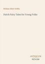 Cover mit Titel "Dutch Fairy Tales for Young Folks" von William Elliot Griffis. Beige Hintergrund, schlichte Gestaltung.