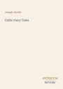 „Joseph Jacobs, Celtic Fairy Tales“. Unten rechts "ANTIQUM NOVUM". Helles Design, minimalistisch.