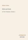 Text: Wilkie Collins, Hide and Seek, In Two Volumes, Volume 1. Unten rechts: Antiquum Novum. Beiges Layout.