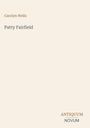 Text: "Carolyn Wells", "Patty Fairfield", "ANTIQUM", "NOVUM". Einfache, klare Gestaltung.