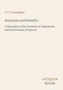Titel: "Hormones and Heredity", Autor: J. T. Cunningham, Thema: Evolution von Anpassungen und Arten. Unten: Antiquum Novum.