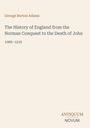 Titel: „The History of England...“. Autor: George Burton Adams. Zeitraum: 1066–1216. Unten rechts: Logo „ANTIQUM NOVUM“. Beiges Design.