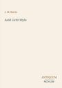Text: "J. M. Barrie", "Auld Licht Idyls", "ANTIQUM NOVUM". Schlichtes, neutrales Design mit beigem Hintergrund.