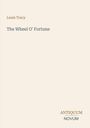Text: “Louis Tracy, The Wheel O' Fortune, ANTIQUUM NOVUM.” Einfache Gestaltung auf hellem Hintergrund.