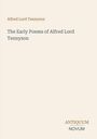 Alfred Lord Tennyson: "The Early Poems of Alfred Lord Tennyson" in schlichter Schrift. Unten rechts: "ANTIQUM NOVUM".
