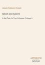 Text: "James Fenimore Cooper, Afloat and Ashore, A Sea Tale, In Two Volumes, Volume 2". Unten rechts "Antiquum Novum".