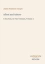 Titel: "Afloat and Ashore", Untertitel: "A Sea Tale, In Two Volumes, Volume 2". Autor: James Fenimore Cooper. Unten rechts ein Logo mit "ANTIQUEUM NOVUM".