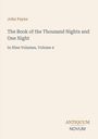 John Payne: The Book of the Thousand Nights and One Night, Volume 4. Logo: ANTIQUUM NOVUM. Beige Hintergrund.