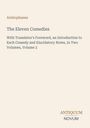 Text: Aristophanes, The Eleven Comedies. Weißer Hintergrund, simpler Design. Unten rechts steht ANTIQUUM NOVUM als Logo.