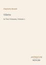 Text: "Charlotte Brontë, Villette, In Two Volumes, Volume 1, ANTIQUUM NOVUM." Schlichte, elegante Gestaltung.