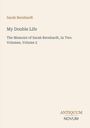 Sarah Bernhardt: My Double Life, Buch