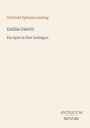 "Gotthold Ephraim Lessing, Emilia Galotti, Ein Spiel in fünf Aufzügen. ANTIQUUM NOVUM" in schlichter Typografie.