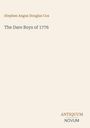 Stephen Angus Douglas Cox: The Dare Boys of 1776, Buch
