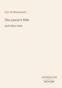 Cover mit Text: "Guy de Maupassant, The Lancer's Wife And Other Tales", unten "ANTIQUM NOVUM". Minimalistisches Design.