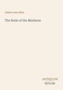 James Lane Allen: The Bride of the Mistletoe, Buch