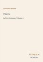 „Charlotte Brontë. Villette. In Two Volumes, Volume 2. ANTIQUUM NOVUM.“ Schlichtes Cover mit minimalistischer Gestaltung.