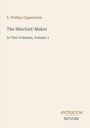 Text: "E. Phillips Oppenheim, The Mischief-Maker, In Two Volumes, Volume 1, ANTIQUUM NOVUM." Schlichte, minimalistische Gestaltung.